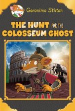 Geronimo Stilton Special Edition The Hunt For The Colosseum Ghost