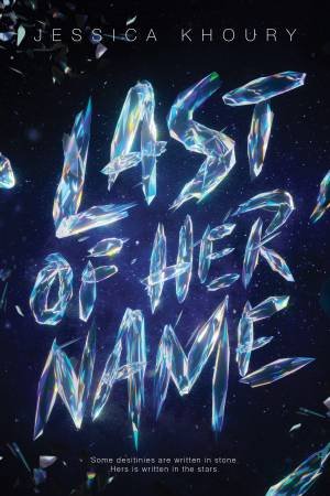 Last Of Her Name by Jessica Khoury