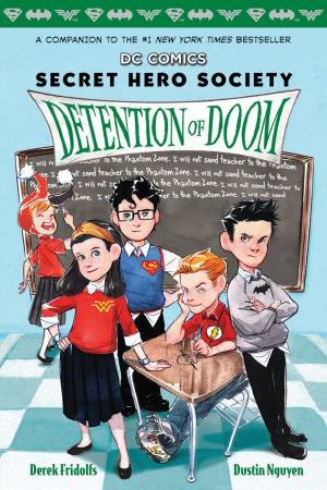 Detention Of Doom by Derek Fridolfs