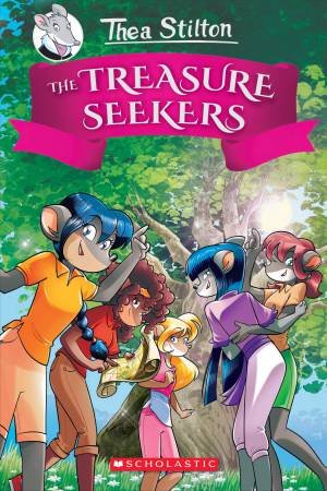 The Treasure Seekers by Thea Stilton & Geronimo Stilton