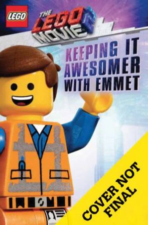 Keeping it Awesomer With Emmet With Minifigure by Meredith Rusu