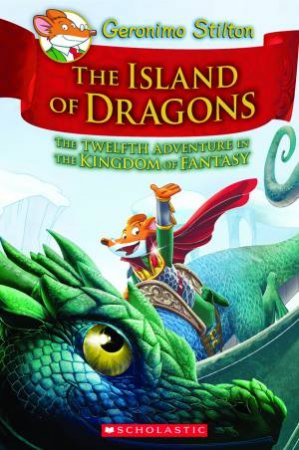 The Island Of Dragons by Geronimo Stilton
