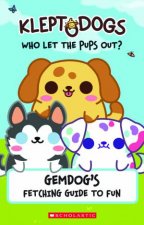 Gemdogs Fetching Guide To Fun KleptoDogs Who Let the Pups Out