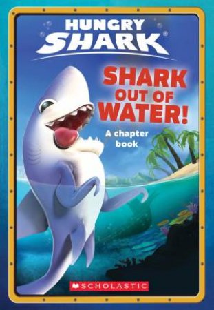Shark Out Of Water! by Ace Landers