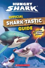 Hungry Shark Official Sharktastic Guide
