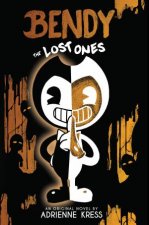 The Lost Ones Bendy and the Ink Machine Book 2