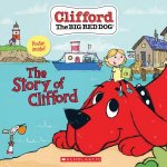 Clifford The Big Red Dog The Story Of Clifford