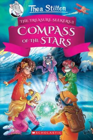 Compass Of The Stars by Thea Stilton