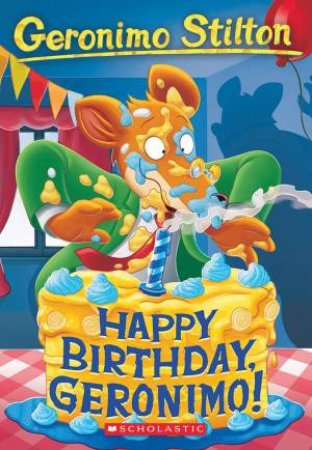 Happy Birthday, Geronimo! by Geronimo Stilton