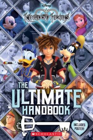 Kingdom Hearts: The Ultimate Handbook by Conor Lloyd