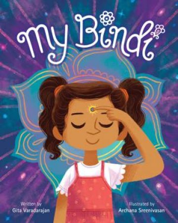 My Bindi by Gita Varadarajan & Archana Sreenivasan
