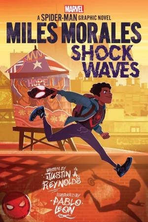 Miles Morales: Shock Waves by Justin A Reynolds