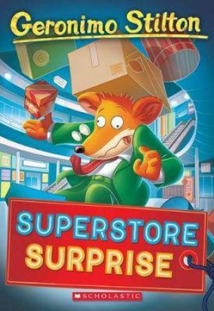 Superstore Surprise by Geronimo Stilton
