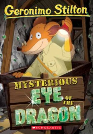 Mysterious Eye Of The Dragon by Geronimo Stilton