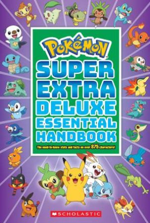 Pokemon: Super Extra Deluxe Essential Handbook by Various