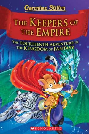 The Keepers Of The Empire by Geronimo Stilton