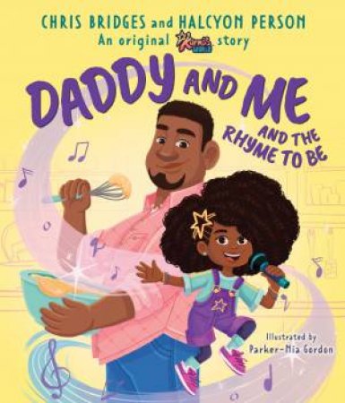 Karma's World: Daddy And Me And The Rhyme To Be
