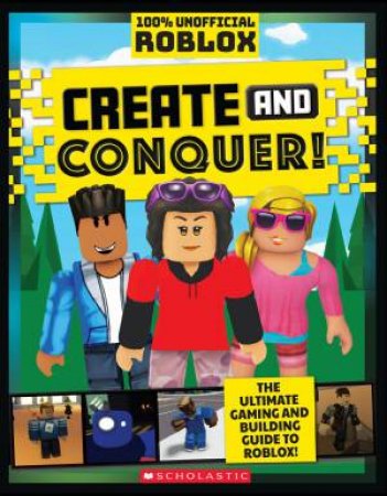 Roblox: Create And Conquer! by Various
