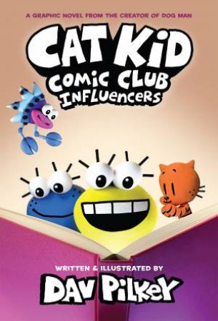 Influencers by Dav Pilkey