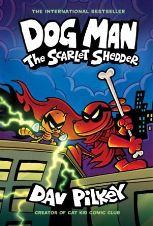 The Scarlet Shedder by Dav Pilkey