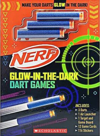 Nerf: Glow-In-The-Dark Dart Games by Kris Hirschmann