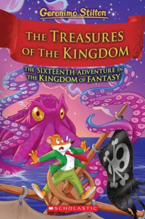 The Treasures Of The Kingdom by Geronimo Stilton