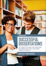 Successful Dissertations The Complete Guide For Education Childhood And Early Childhood Studies Students