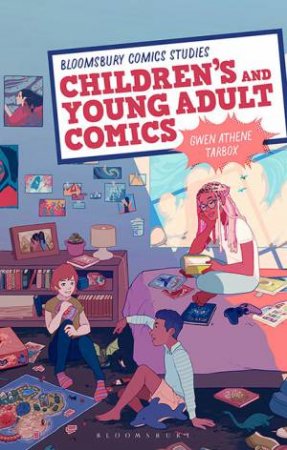 Children's And Young Adult Comics by Gwen Athene Tarbox