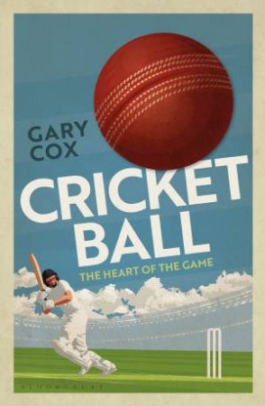 Cricket Ball by Gary Cox