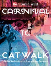 Carnival To Catwalk