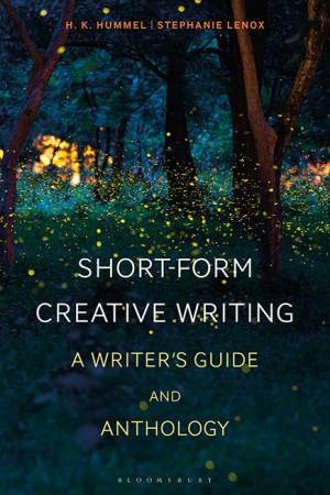 Short-Form Creative Writing by Stephanie Lenox & H.K. Hummel