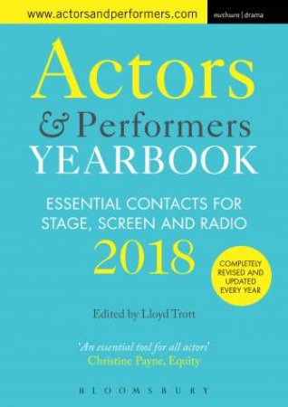 Actors and Performers Yearbook 2018 by Lloyd Trott