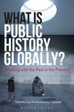 What Is Public History Globally