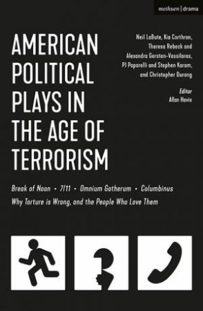 American Political Plays In The Age Of Terrorism by Various