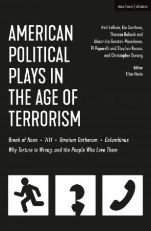 American Political Plays In The Age Of Terrorism by Various