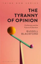 The Tyranny Of Opinion