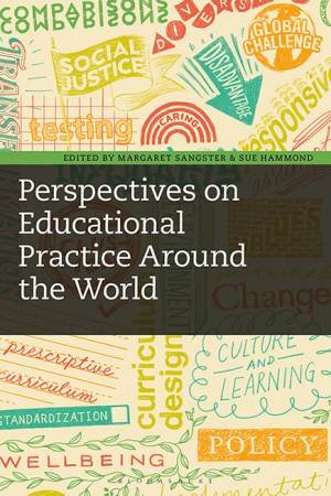 Perspectives On Educational Practice Around The World by Sue, Sangster, Margaret Hammond
