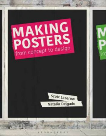 Making Posters by Scott Laserow & Natalia Delgado