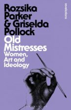 Old Mistresses Women Art And Ideology