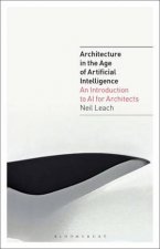 Architecture In The Age Of Artificial Intelligence