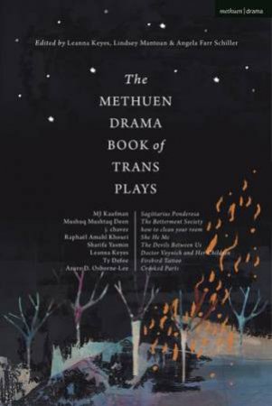 The Methuen Drama Book Of Trans Plays by Various