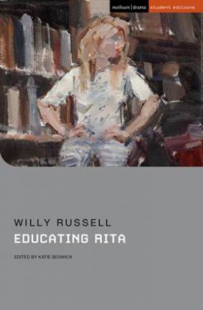 Educating Rita by Willy Russell & Katie Beswick