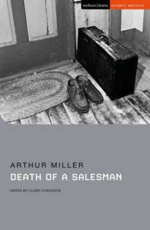 Death Of A Salesman by Arthur Miller & Claire Conceison & Susan Abbotson & Claire Conceison