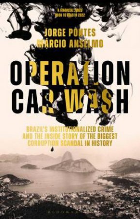 Operation Car Wash by Jorge Pontes & Marcio Anselmo