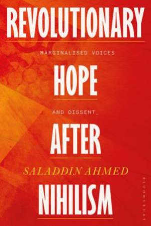 Revolutionary Hope After Nihilism by Saladdin Ahmed