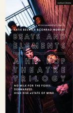 Beats And Elements A Hip Hop Theatre Trilogy No Milk For The Foxes DenMarked High Rise eState Of Mind