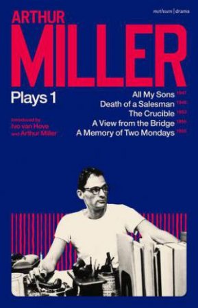 Arthur Miller Plays 1 by Arthur Miller