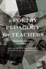 A Poetry Pedagogy For Teachers