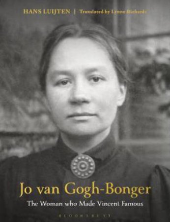 Jo Van Gogh-Bonger by Hans Luijten & Lynne Richards