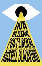 How We Became PostLiberal